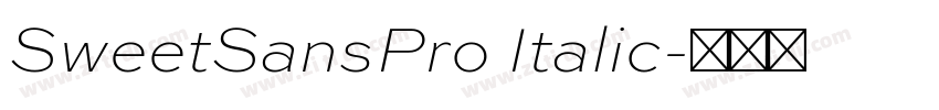 SweetSansPro Italic字体转换
